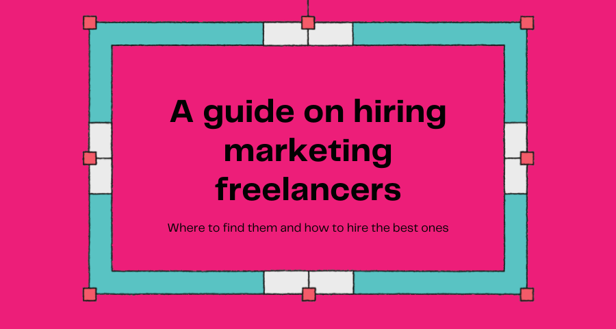 Image showing featured image of A guide on hiring marketing freelancers article