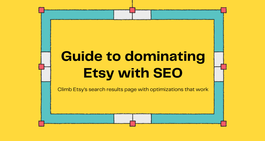 Featured image for Guide to dominating Etsy with SEO