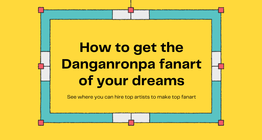 Featured image for How to get the Danganronpa fanart of your dreams