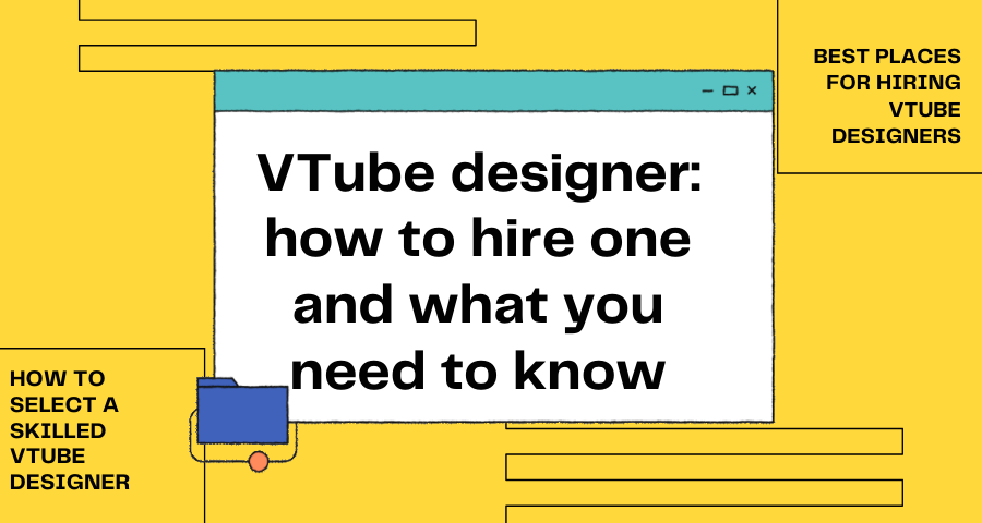 Featured image for VTube designer how to hire one and what you need to know